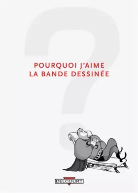 Couverture du produit · Pourquoi j'aime la bande dessinée