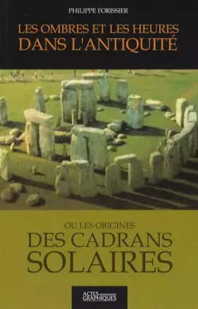 Couverture du produit · Les ombres et les heures dans l'Antiquité ou les origines des cadrans solaires