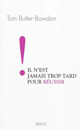 Couverture du produit · Il n'est jamais trop tard pour réussir !