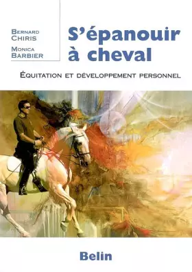 Couverture du produit · S'épanouir à cheval : Equitation et développement personnel