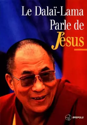 Couverture du produit · Le Dalaï-Lama parle de Jésus