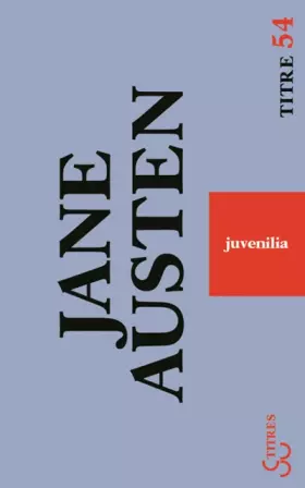 Couverture du produit · Juvenilia : Et autres textes
