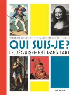 Couverture du produit · Qui suis-je ? Le déguisement dans l'art