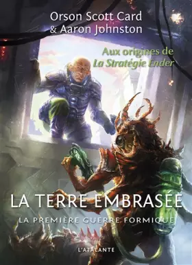 Couverture du produit · La Première Guerre formique, Tome 2 : La terre embrasée