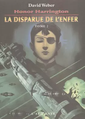 Couverture du produit · LA DISPARUE DE L ENFER TOME 2 HONOR HARRINGTON 8