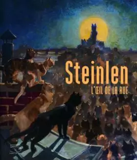 Couverture du produit · Steinlen. L'oeil de la rue. Ediz. illustrata