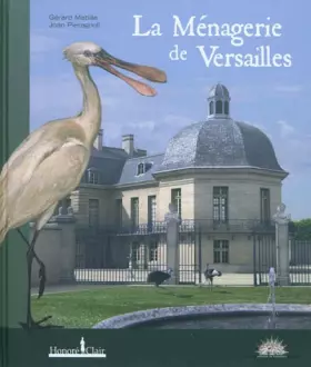 Couverture du produit · La Ménagerie de Versailles