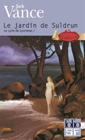 Couverture du produit · Le Cycle de Lyonesse, tome 1 : Le Jardin de Suldrun