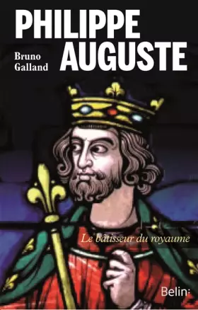 Couverture du produit · Philippe-Auguste - Le batisseur du royaume