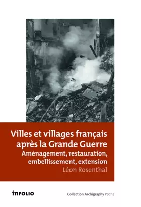 Couverture du produit · Villes et villages français après la Grande guerre. Aménagement, restauration, embellissement, exten