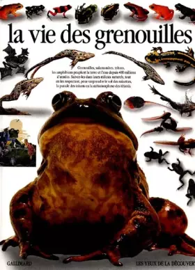 Couverture du produit · La vie des grenouilles