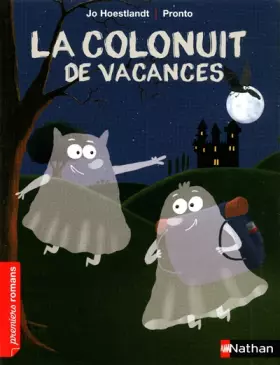 Couverture du produit · La colonuit de vacances - Roman Fantastique - De 7 à 11 ans