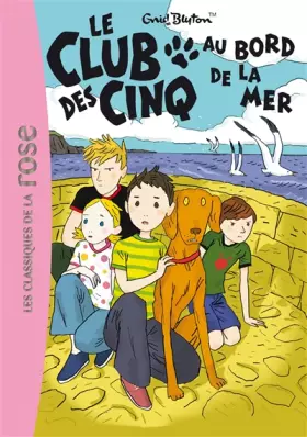 Couverture du produit · Le Club des Cinq, Tome 11 : Le Club des Cinq au bord de la mer