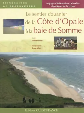 Couverture du produit · Le sentier douanier de la Côte d'Opale à la baie de Somme