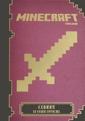 Couverture du produit · Minecraft : Combat, le guide officiel