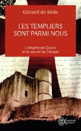Couverture du produit · Les Templiers sont parmi nous ou L'énigme de Gisors