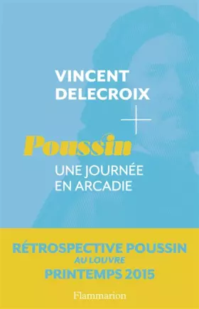 Couverture du produit · Poussin : Une journée en Arcadie
