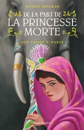 Couverture du produit · De la part de la princesse morte, Tome 2 (Edition jeunesse), Des Indes à Paris