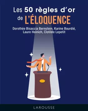Couverture du produit · Les 50 règles d'or de l'éloquence