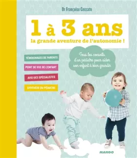 Couverture du produit · 1 à 3 ans, la grande aventure de l'autonomie !