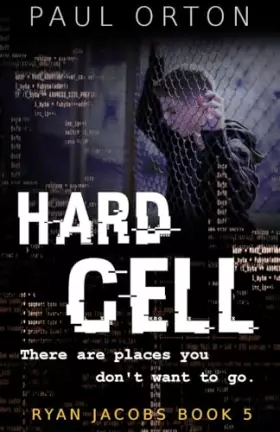 Couverture du produit · Hard Cell: A thriller for boys aged 13-15 (Ryan Jacobs)