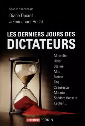 Couverture du produit · Les derniers jours des dictateurs