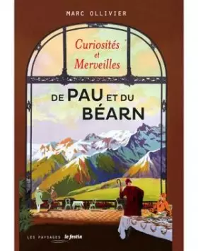 Couverture du produit · Curiosités & merveilles de Pau et du Béarn