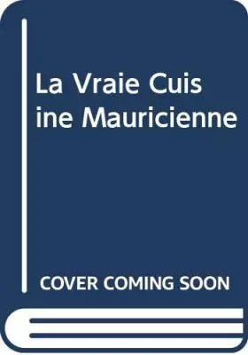 Couverture du produit · La Vraie Cuisine Mauricienne