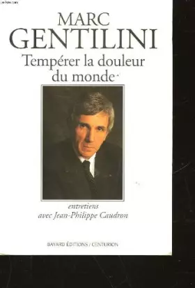 Couverture du produit · Tempérer la douleur du monde : Entretiens avec Jean-Philippe Caudron