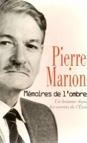 Couverture du produit · Mémoires de l'ombre: Un homme dans les secrets de l'État