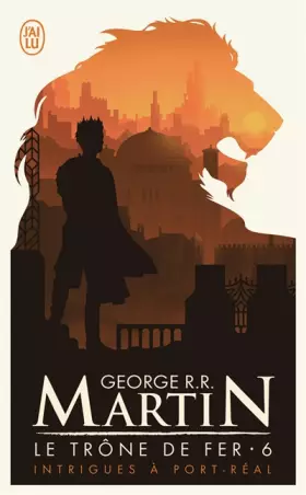 Couverture du produit · Le trône de fer, tome 6 : Intrigues à Port-Réal