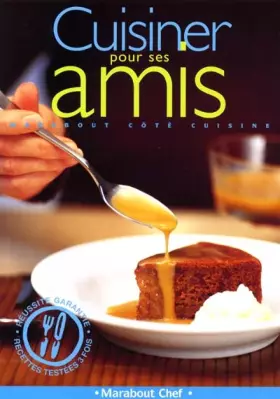 Couverture du produit · Cuisiner pour ses amis