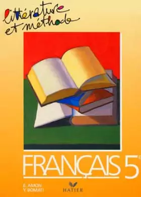 Couverture du produit · Littérature et méthode : Français 5e