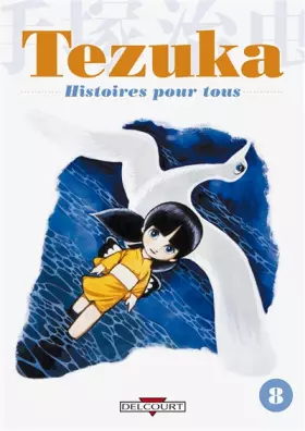 Couverture du produit · Tezuka - Histoires pour tous Vol.8