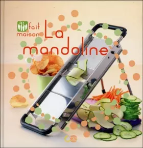 Couverture du produit · La mandoline - Fait maison