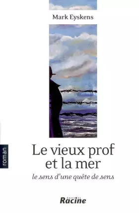 Couverture du produit · Le vieux prof et la mer : le sens d'une quete de sens