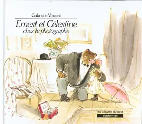 Couverture du produit · Ernest et Célestine chez le photographe