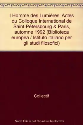 Couverture du produit · L'homme des Lumières de Paris à Saint-Petersbourg. : Colloque international, automne 1992
