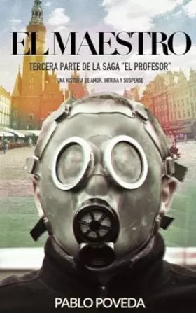 Couverture du produit · El Maestro: Una historia de amor, intriga y suspense (El Profesor: thriller en español) (Spanish Edition)