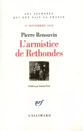 Couverture du produit · L'armistice de Rethondes: (11 novembre 1918)