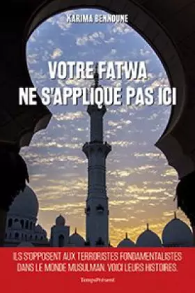 Couverture du produit · Votre fatwa ne s'applique pas ici: Histoires inédites de la lutte contre le fondamentalisme musulman
