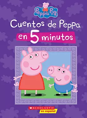Couverture du produit · Peppa Pig: Cuentos de Peppa en 5 minutos (5-minutes Peppa Stories) (Cerdita Peppa) (Spanish Edition)