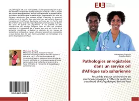 Couverture du produit · Pathologies enregistrées dans un service orl d'Afrique sub saharienne: Recueil de travaux de recherche en otorhinolaryngologie