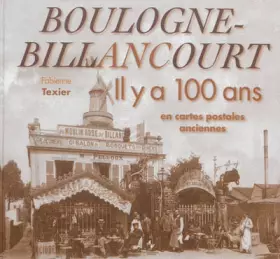 Couverture du produit · Boulogne-Billancourt : Il y a 100 ans en cartes postales anciennes