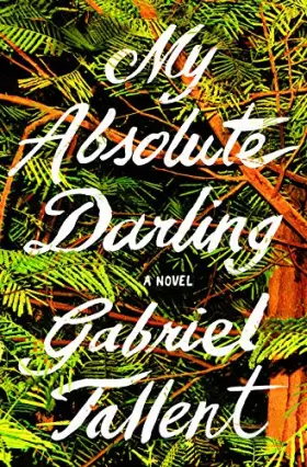 Couverture du produit · My Absolute Darling: A Novel