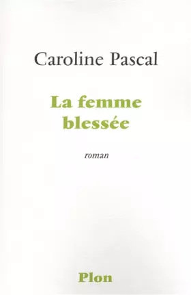 Couverture du produit · La femme blessée