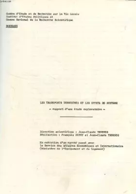 Couverture du produit · LES TRANSPORTS TERRESTRES ET LES EFFETS DE SYSTEME, RAPPORT D'UNE ETUDE EXPLORATOIRE