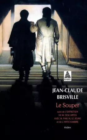 Couverture du produit · Le Souper suivi de L'entretien de M. Descartes avec M. Pascal le Jeune et de L'antichambre