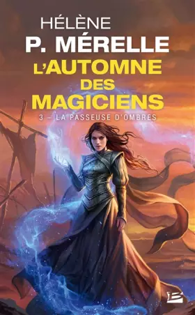 Couverture du produit · L'Automne des magiciens, T3 : La Passeuse d'ombres