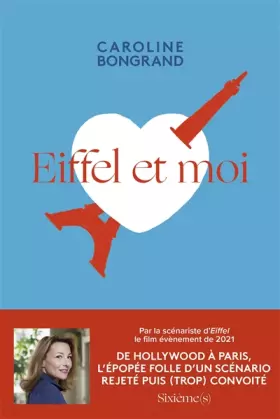 Couverture du produit · Eiffel et moi: L'histoire folle d'un scénario trop grand